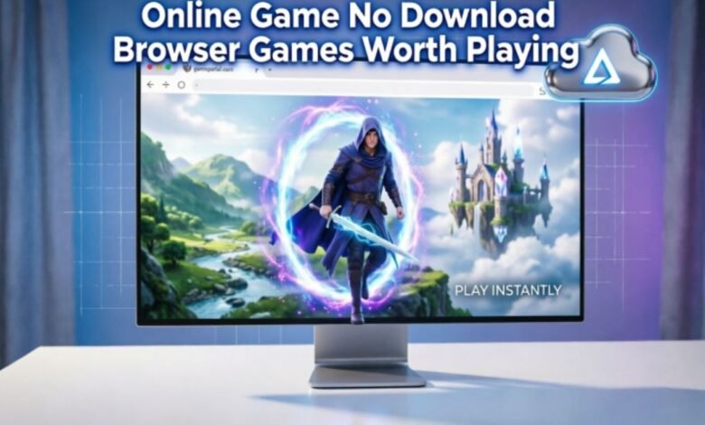 Online Game No Download Browser Games Worth Playing